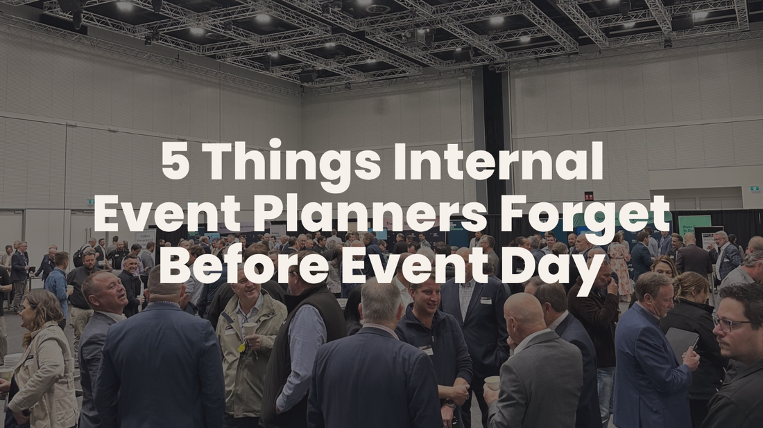 5 Things Internal Event Planners Forget Before Event Day