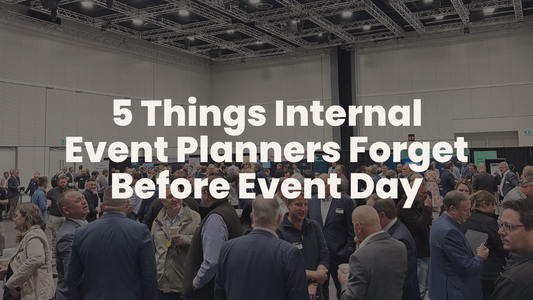 5 Things Internal Event Planners Forget Before Event Day
